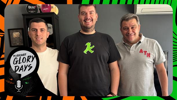 Podcast - Glory Days - "Yπερήφανοι που ο Άγγελος Ποστέκογλου είναι Έλληνας"
